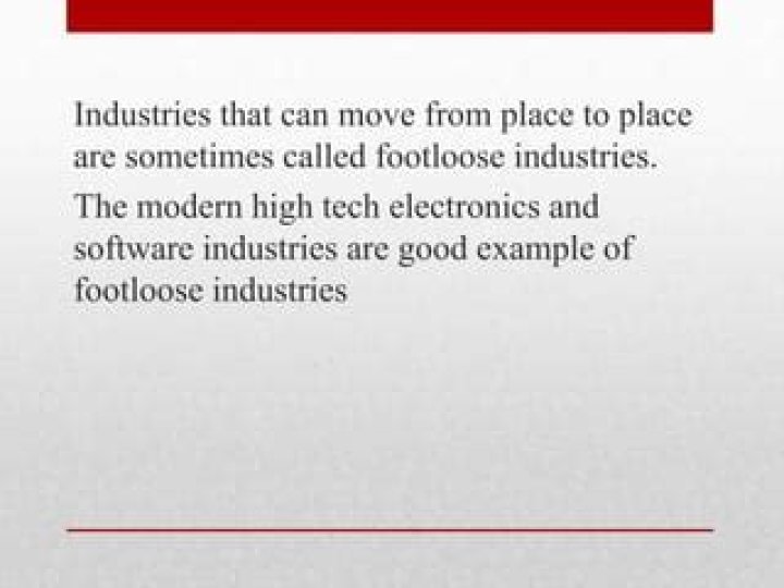 Are modern industries Footloose?