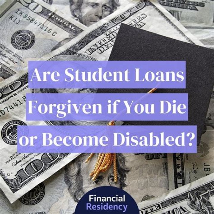 Are student loans forgiven if the borrower dies?