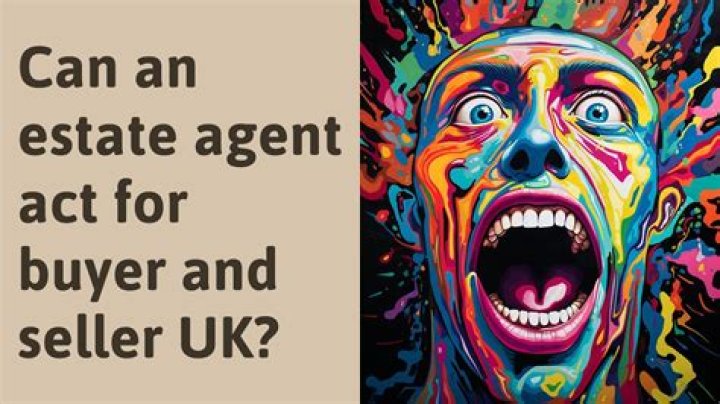 Can an estate agent act for buyer and seller?