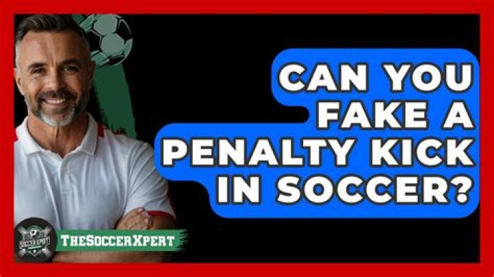 Can you fake a penalty kick?