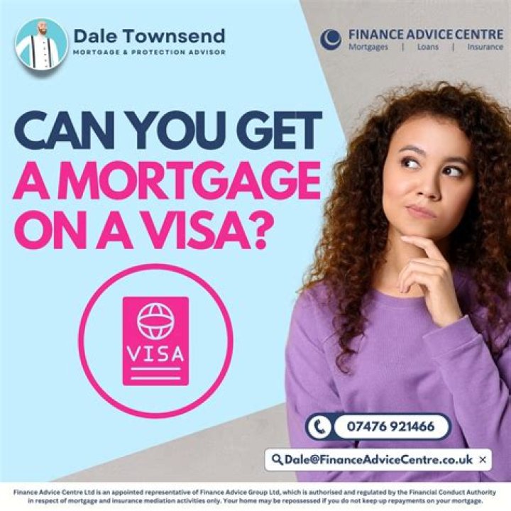 Can you get a mortgage while on a visa?