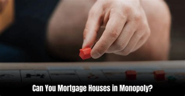 Can you mortgage a property with a house on it monopoly?