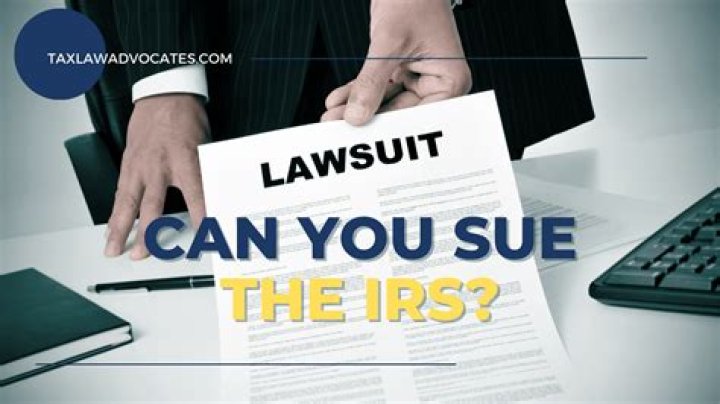 Can you sue the IRS?
