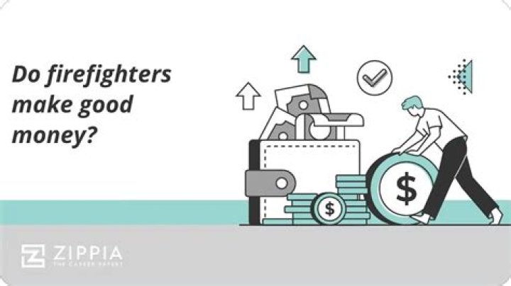 Do firefighters make good money?