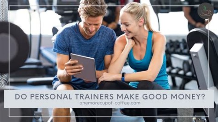 Do fitness trainers make good money?