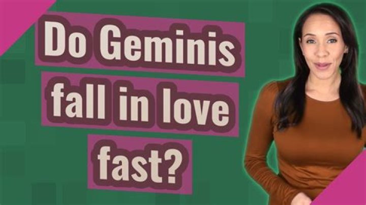 Do Geminis fall in love fast?