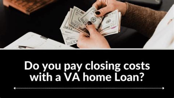 Do you have to pay closing costs with VA loan?