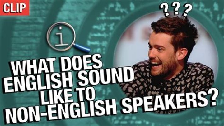 Does English sound weird to foreigners?