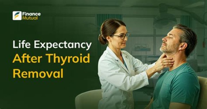 Does thyroid removal affect life expectancy?