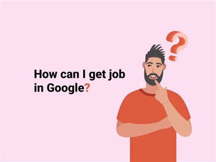 How can I get job in Google?