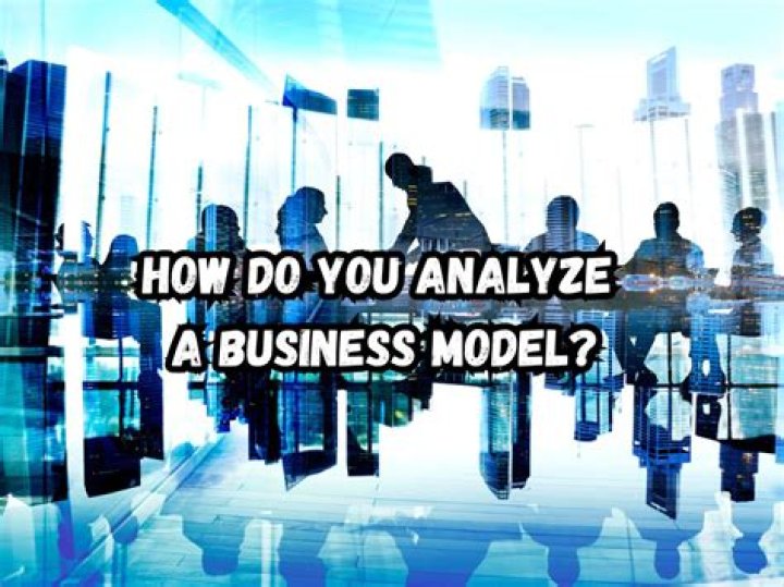 How do you analyze a business?