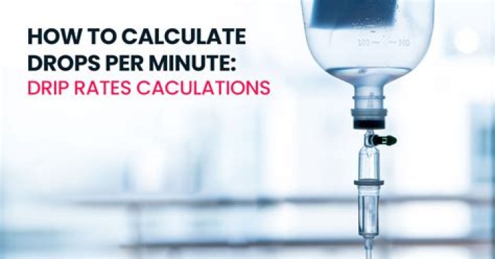 How do you calculate IV fluid drops per minute?