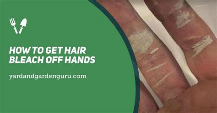 How do you get hair bleach off your hands?