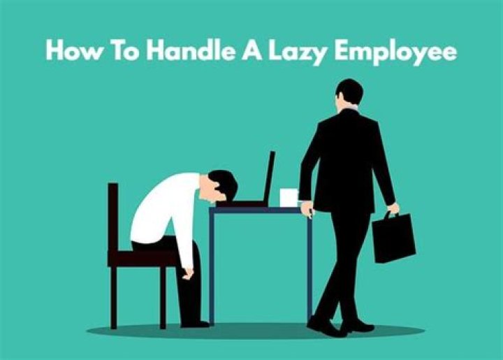 How do you handle a lazy employee?