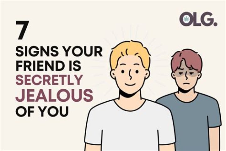 How do you know if your friend is secretly jealous of you?