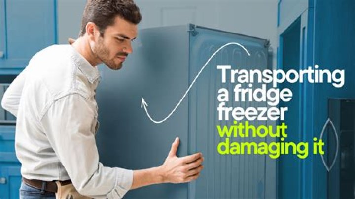 How do you transport a fridge freezer?