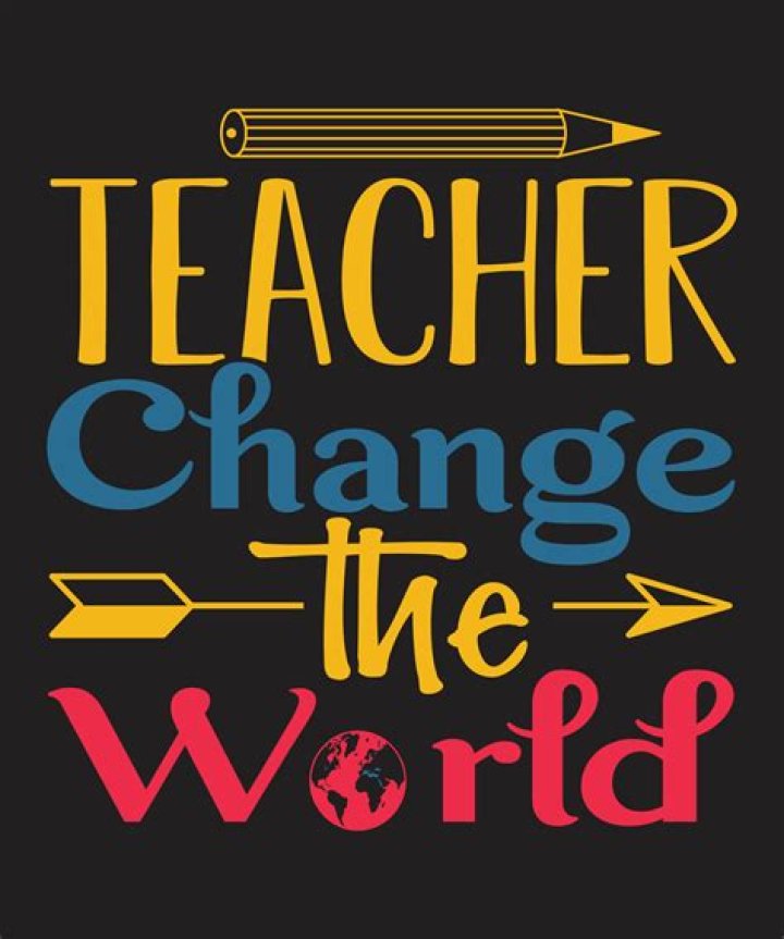 How does a teacher change the world?