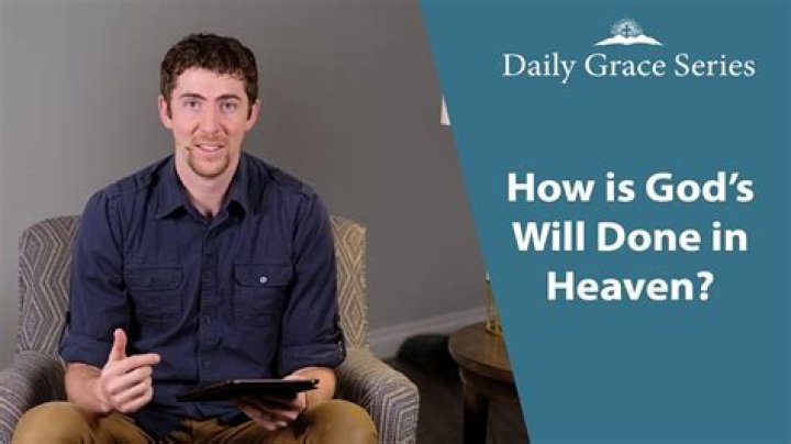 How is God's will done in heaven?