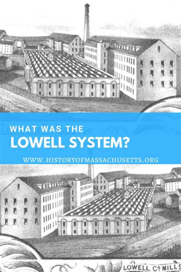 How was the Lowell System different from the Rhode Island system quizlet?
