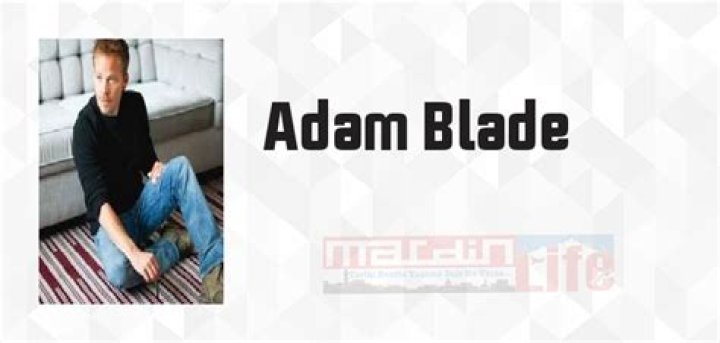 Is Adam Blade a real person?