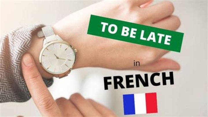 Is it polite to be late in France?