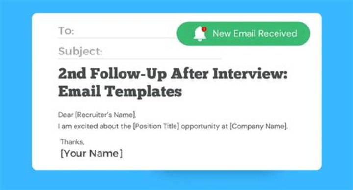 Should I send a second follow up email after interview?