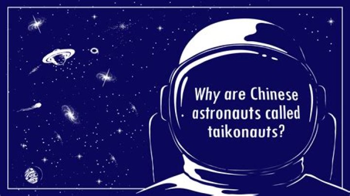 What are Chinese astronauts called?