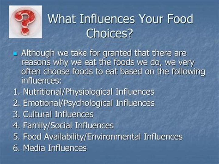 What are some influences on food choices?