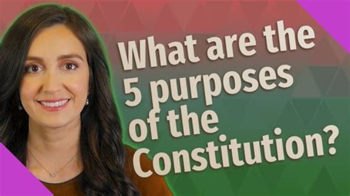 What are the 5 purposes of the Constitution?