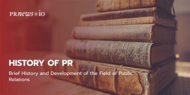 What are the history of public relations?
