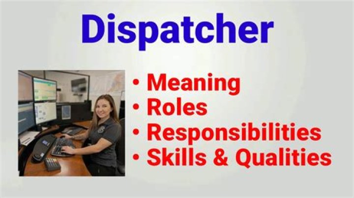What are the requirements education needed and the responsibilities of a dispatcher?