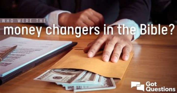 What did money changers do?