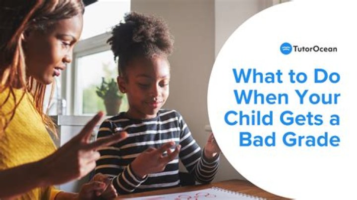 What do you do when your child gets bad grades?