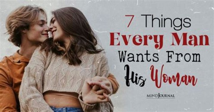 What does a man want from a woman he loves?