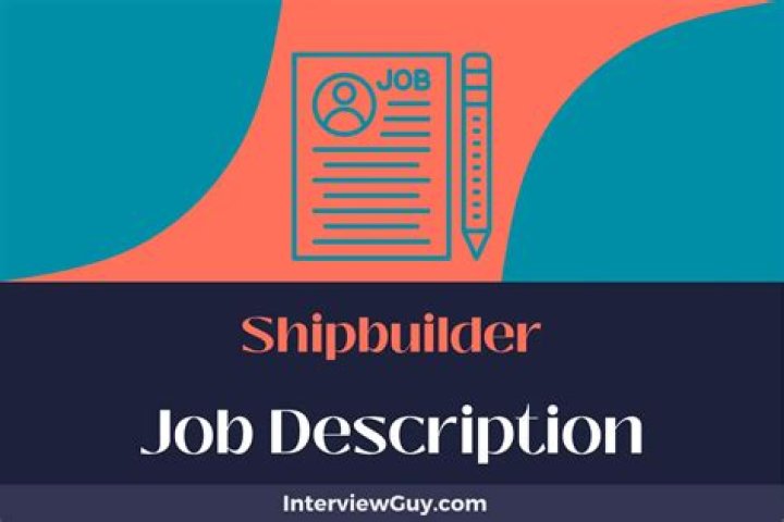 What does a shipbuilder do?