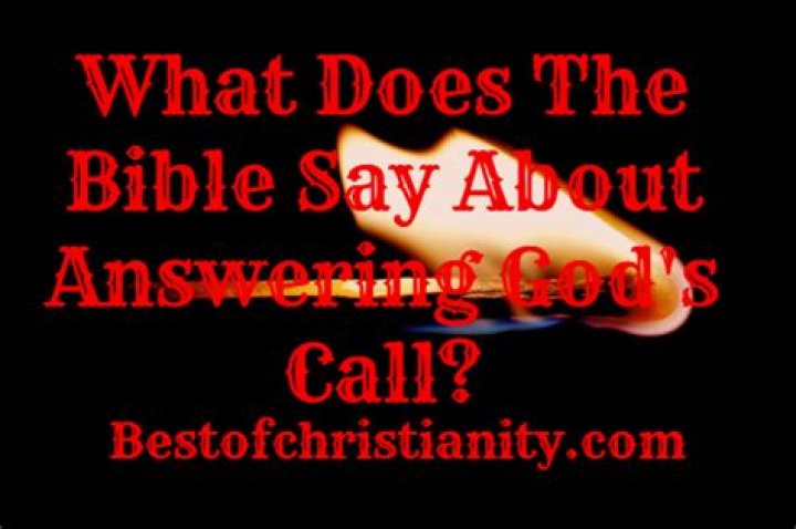 What does the Bible say about answering God's call?