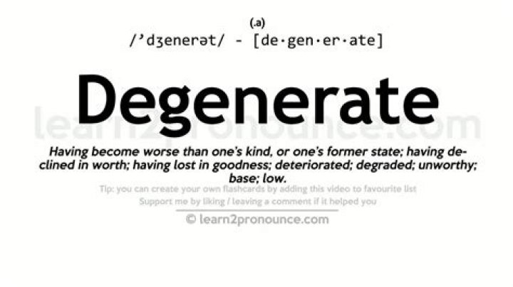 What is a degenerate person?