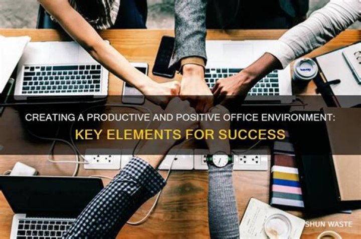 What is a good office environment?