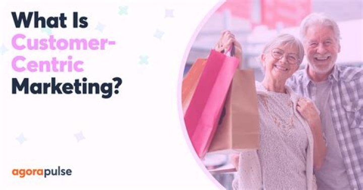 What is customer-centric marketing?