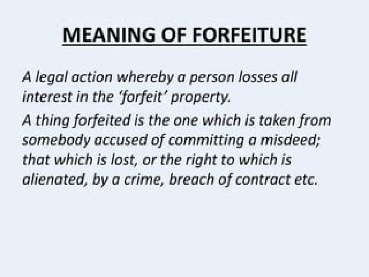 What is definition of forfeiture?