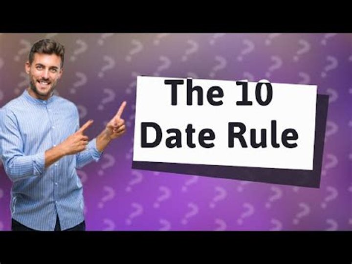 What is the 10 date rule?