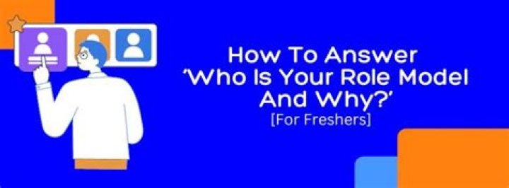 What is the best answer for who is your role model?