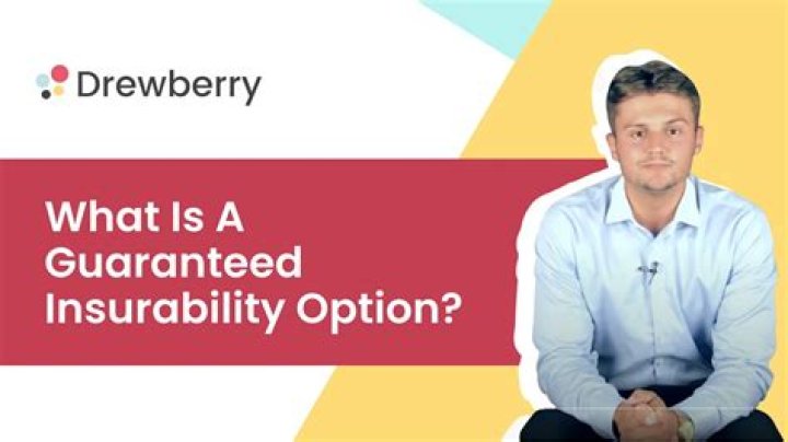 What is the meaning of guaranteed insurability?