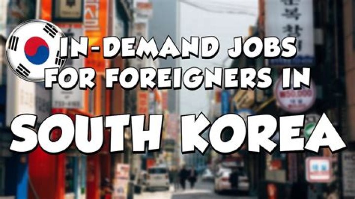 What kind of jobs can foreigners get in Korea?