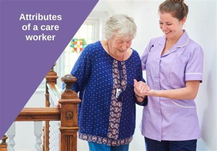 What makes a good care worker?