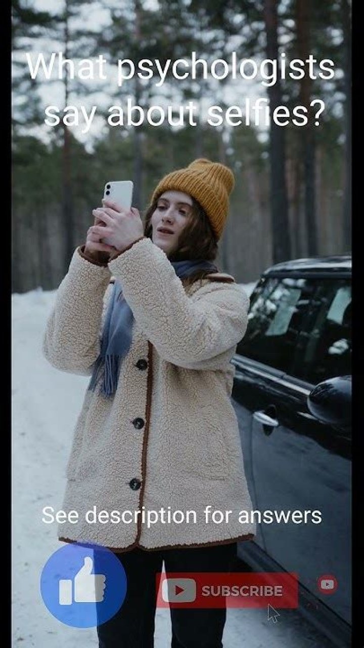 What psychologists say about selfies?