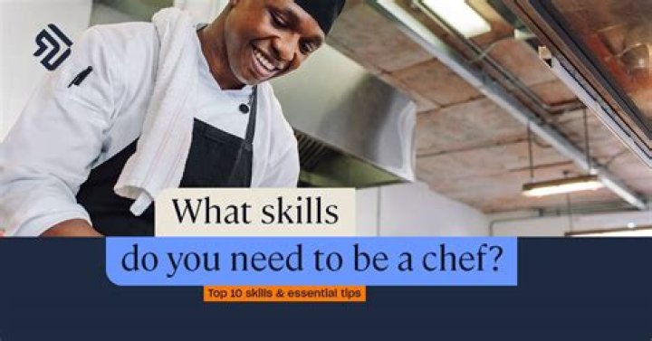 What skills does a restaurant chef need to have?