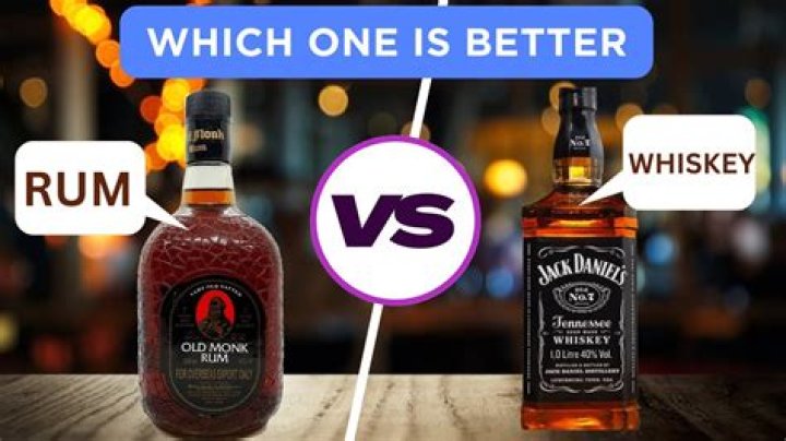 Which is better rum or whisky?