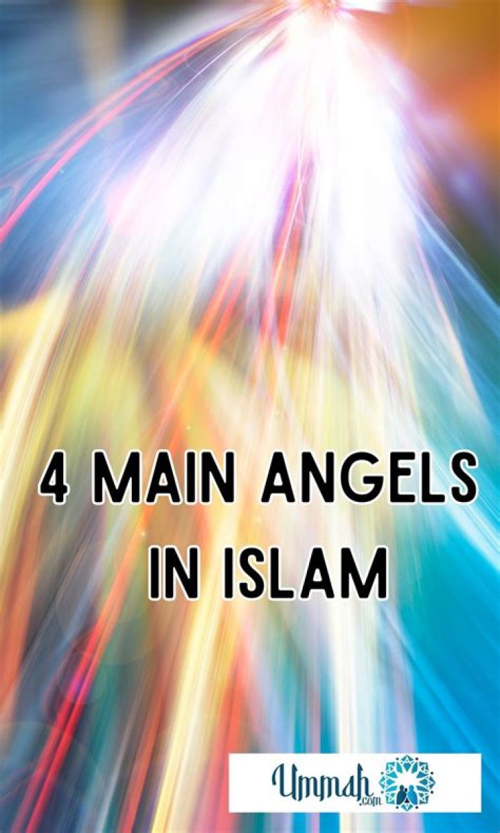 Who are the 4 main angels in Islam?