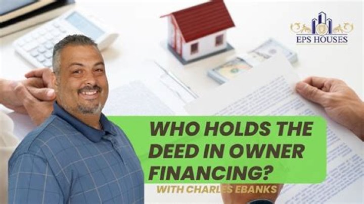 Who holds the deed to a house with a mortgage?